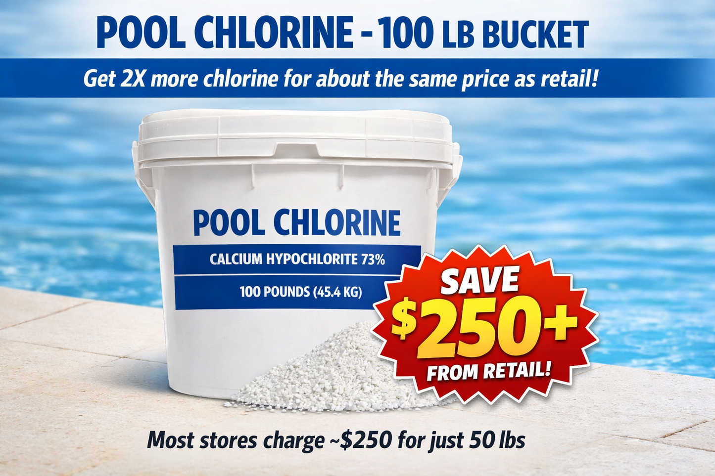 100 lb Pool Chlorine (Commercial Grade) - Delivered to your Door